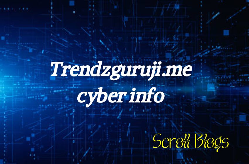 Trendzguruji.me cyber info